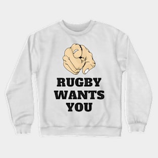 RUGBY WANTS YOU Crewneck Sweatshirt